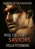 Rise of the Saviors (The Plantation, #5) (eBook, ePUB)