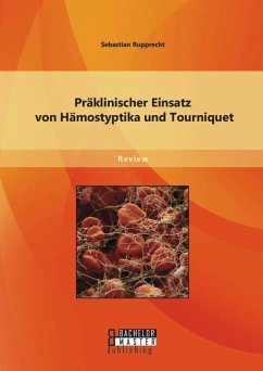 Cover Präklinischer Einsatz von Hämostyptika und Tourniquet (eBook, PDF)