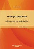 Exchange Traded Funds: Anlagekonzept und Marktüberblick (eBook, PDF)