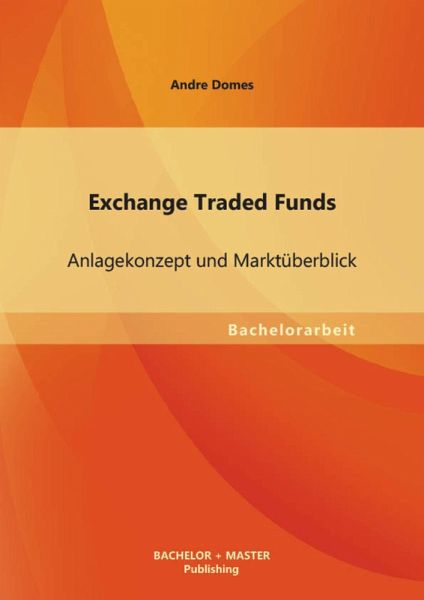 Exchange Traded Funds: Anlagekonzept und Marktüberblick (eBook, PDF)