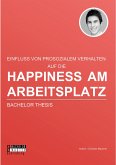 Happiness am Arbeitsplatz: Einfluss von prosozialem Verhalten (eBook, PDF)