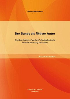 Der Dandy als fiktiver Autor: Christian Krachts 