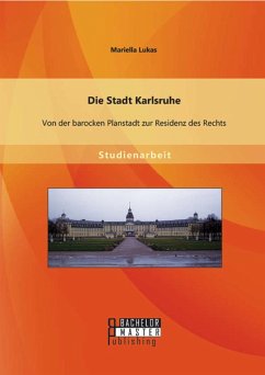 Cover Die Stadt Karlsruhe: Von der barocken Planstadt zur Residenz des Rechts (eBook, PDF)