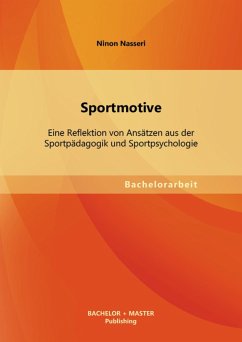 Cover Sportmotive: Eine Reflektion von Ansätzen aus der Sportpädagogik und Sportpsychologie (eBook, PDF)