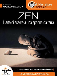 Zen (L’arte di essere a una spanna da terra)(Audio-eBook) (eBook, ePUB) - Falghera (a cura di), Maurizio