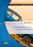 Der Automobilhandel in der Krise: Finanzkrise und Strukturwandel (eBook, PDF)