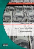 Aktive Fonds vs. Passive ETFs: Eine Analyse in Theorie und Praxis (eBook, PDF)