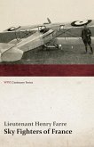Sky Fighters of France (WWI Centenary Series)