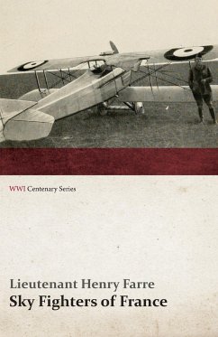 Sky Fighters of France (WWI Centenary Series) - Farre, Lieutenant Henry
