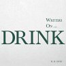 Writers on... Drink - Bild 1