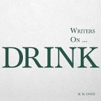 Writers on... Drink Writers on... Drink