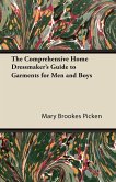 The Comprehensive Home Dressmaker's Guide to Garments for Men and Boys