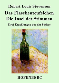 Das Flaschenteufelchen / Die Insel der Stimmen - Robert Louis Stevenson