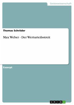 Max Weber - Der Werturteilsstreit
