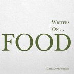 Writers on... Food