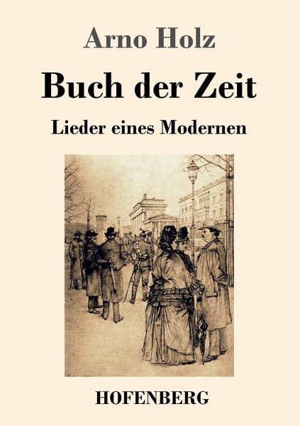 Buch Der Zeit Von Arno Holz Portofrei Bei Bucher De Bestellen