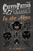 In the Abyss (Cryptofiction Classics - Weird Tales of Strange Creatures)