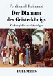 Der Diamant des Geisterkönigs - Bild 1