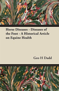 Horse Diseases - Diseases of the Foot - A Historical Article on Equine Health - Dadd, Geo H