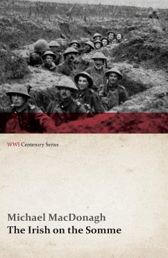 The Irish on the Somme (WWI Centenary Series) - Macdonagh, Michael