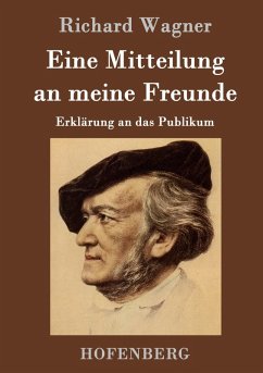 Eine Mitteilung an meine Freunde - Wagner, Richard