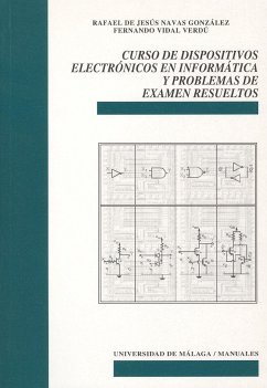 Curso de dispositivos electrónicos en informática y problemas de examen resueltos - Navas González, Rafael de Jesús; Vidal Verdú, Fernando