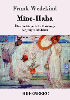 Mine-Haha - Wedekind, Frank