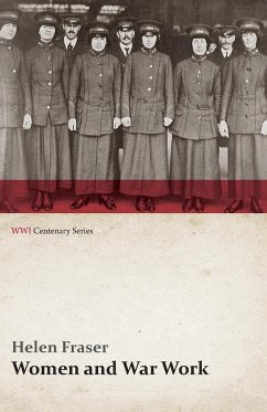 Women and War Work (WWI Centenary Series) - Fraser, Helen