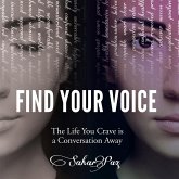 Find Your Voice: The Life You Crave is a Conversation Away