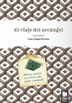 El viaje del arcángel - Pernía Rodríguez, Luis Ángel