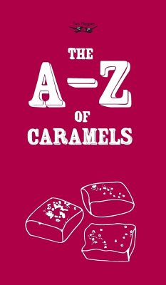 The A-Z of Caramels - Two Magpies Publishing