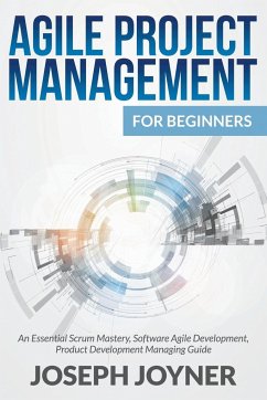 Agile Project Management For Beginners von Joseph Joyner - englisches ...