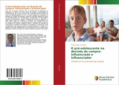 Cover O pré-adolescente na decisão de compra: influenciado e influenciador