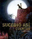 Suxcedió así. Cuentos Suxcedió así. Cuentos