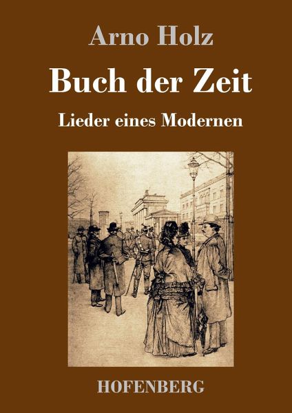 Buch Der Zeit Von Arno Holz Portofrei Bei Bucher De Bestellen