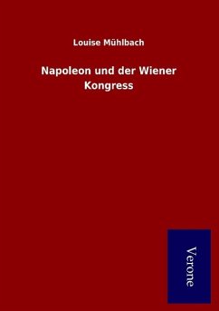 Napoleon und der Wiener Kongress - Mühlbach, Louise