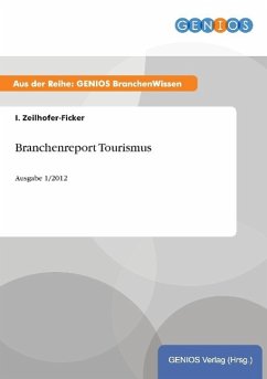 Branchenreport Tourismus - Zeilhofer-Ficker, I.