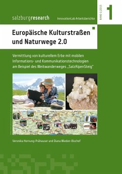 Europäische Kulturstraßen und Naturwege 2.0 - Hornung-Prähauser, Veronika;Wieden-Bischof, Diana