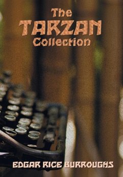 The Tarzan Collection (complete and unabridged) including - Burroughs, Edgar Rice