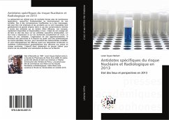 Antidotes spécifiques du risque Nucléaire et Radiologique en 2013 - Soyez-Herkert, Loren