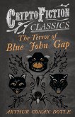 The Terror of Blue John Gap (Cryptofiction Classics - Weird Tales of Strange Creatures)