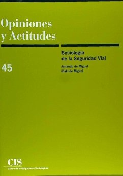 Sociología de la seguridad vial - Miguel, Amando De; Miguel García, Iñaki De