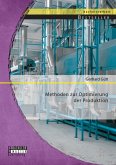 Methoden zur Optimierung der Produktion (eBook, PDF)