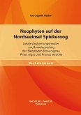 Neophyten auf der Nordseeinsel Spiekeroog: Lokale Ausbreitungsmuster und Invasionserfolg der Neophyten Rosa rugosa, Pinus nigra und Prunus serotina (eBook, PDF)