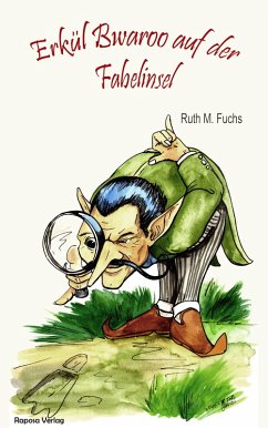 Erkül Bwaroo auf der Fabelinsel (eBook, ePUB) - Fuchs, Ruth M.