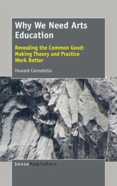 Why We Need Arts Education - Cannatella, Howard