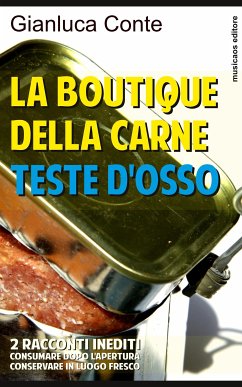 La boutique della carne - Teste d'osso (eBook, ePUB) - Conte, Gianluca
