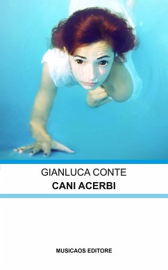 Cani acerbi (eBook, ePUB) - Conte, Gianluca