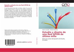 Estudio y diseño de una Red GPON de última milla - Cevallos, Ramiro;Montalvo, Richard