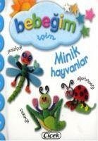 Bebegim Icin - Minik Hayvanlari - Kolektif